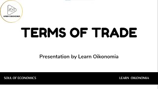 TERMS OF TRADE  INTERNATIONAL ECONOMICS  LEARN OIKONOMIA [upl. by Macrae]