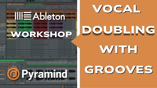 Vocal Doubling with Grooves in Ableton Live [upl. by Jovi]