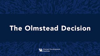 An Overview of the Olmstead Decision and its Effect on Kentuckians [upl. by Saudra]