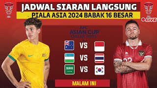 JADWAL SIARAN LANGSUNG PIALA ASIA 2024 QATAR BABAK 16 BESAR LIVE RCTI  INDONESIA VS AUSTRALIA [upl. by Nosaes]