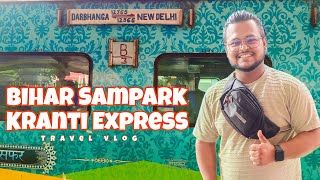 Chale Bihar  Travel Vlog  12566 Bihar Sampark Kranti Express [upl. by Erl]