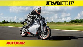 Ultraviolette F77 Electric Bike Review  Track Ride  Autocar India [upl. by Winnifred]