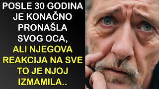 POSLE 30 GODINA JE KONAČNO PRONAŠLA SVOG OCA ALI NJEGOVA REAKCIJA NA SVE TO JE NJOJ IZMAMILA SUZE [upl. by Crow]