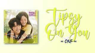 ONF  Tipsy On You Brewing Love OST Part 1 RomIEng Lyric [upl. by Esteban]