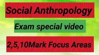 Social Anthropology Exam special video2510mark areas easyguideinbasociology [upl. by Aeriell419]