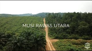 Kebun Musi Rawas Utara  PT Cisadane Sawit Raya Tbk [upl. by Moria]