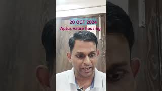 21 Oct 2024 APTUS VALUE HOUSING FINANCE INDIA LIMITED  VERY GOOD FUNDAMENTALS [upl. by Adliwa82]