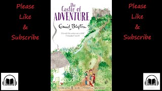 The castle of adventure by Enid Blyton full audiobook Book 2 [upl. by Namien70]