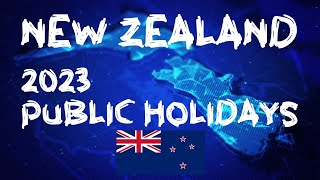 2023 New Zealand 🇳🇿 🗓️ Public Holidays [upl. by Leiba]