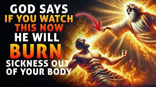 God Says If You Need Healing WATCH THIS NOW  Powerful Miracle Prayer For Urgent Healing [upl. by Sabba]