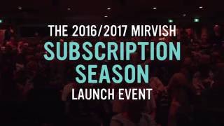 The 20162017 Mirvish Subscription Season Launch Event [upl. by Gnouh118]