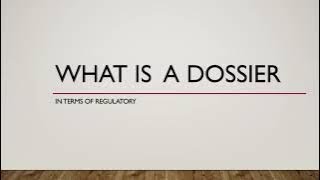 What Is A DossierDossier Preparation As Per CTD Format  Regulatory Affairs  NDA [upl. by Deedahs]