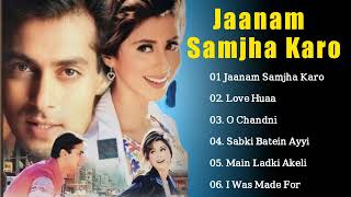 Jaanam Samjha Karo Movie All Songs  Romantic Song  Salman Khan amp Urmila  Anu Malik  Evergreen [upl. by Phelgon536]