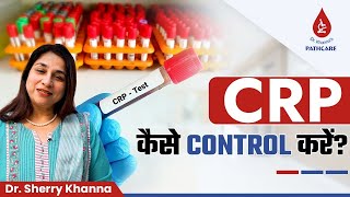 ✅CRP Kaise Control Kare  CRP Test in Hindi  CRP Test Normal Range  Dr Khannas Pathcare [upl. by Nitsud]