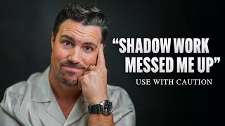 The BRUTAL Truth about YOUR quotSHADOW WORKquot No One Will Tell You [upl. by Gmur]