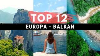 TOP 12 Reiseziele in EUROPA  Highlights des Balkan  Reisetipps [upl. by Gelhar977]