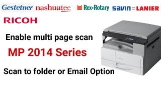 Ricoh MP 2014D How to enable multi page scan enable limitless scan in Ricoh Network Scanner [upl. by Hashimoto]