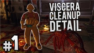 Viscera Cleanup Detail  Sa trecem la treaba Ep1 [upl. by Hamal514]