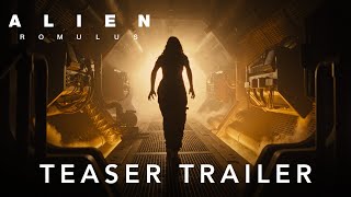 Alien Romulus  Teaser Trailer [upl. by Yelrebmyk]