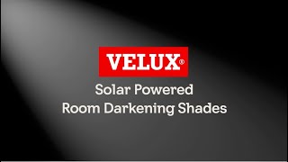 VELUX Solar Powered Room Darkening Shades [upl. by Tewfik]