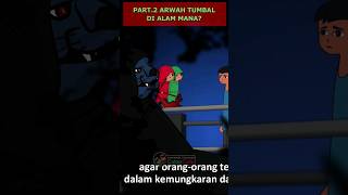 Arwah Jadi Tumbal Part2 arwah tumbal syaitan culapculip alambarzah [upl. by Oicanata]