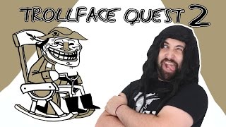 LA TROLLEADA CONTINÚA  TrollFace Quest 2 [upl. by Lleirbag801]