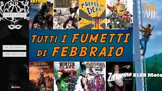 Fumetti In Uscita ad Febbraio  Le Novità Manga Comics e Fumetti più Ficcanti [upl. by Ardnuas]