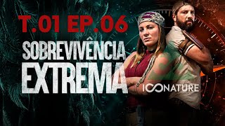 SOBREVIVENCIA EXTREMA T01E06 [upl. by Yks]