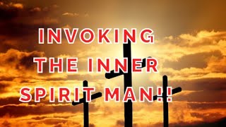 Invoking the inner spirit man💖✝️ [upl. by Blair]