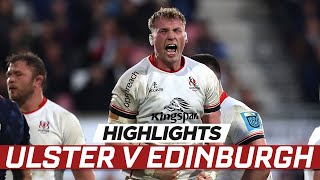 Extended highlights  Ulster v Edinburgh [upl. by Perot]