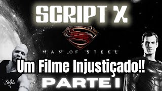 quotSuperman  Man of Steel Um Filme Injustiçado  Parte 01quot [upl. by Hedvah874]