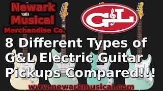 8 Types of GampL Electric Guitar Pickups Compared [upl. by Mulloy]