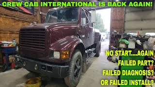 CREW CAB INTERNATIONAL 73IDI NO START IS BACKCAUSE IT WONT START AGAIN [upl. by Kurr]