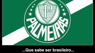 Hino do Palmeiras Letra [upl. by Ardnuahsal578]