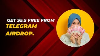 💸 How to Get 55 Free from Telegram Airdrop  Easy amp Legit [upl. by Grimonia35]