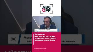 Marcelo Lima fala sobre salário dos professores e dissídio da Fundação ABC [upl. by Dorolisa]