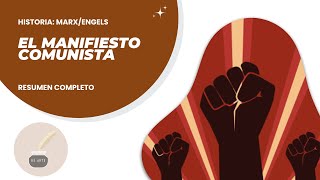 El Manifiesto COMUNISTA  MARX Y ENGELS  Resumen completo historia contenido análisis [upl. by Yesnil]