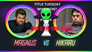 MAGNUS VS HIKARU AGAIN  TITLE TUESDAY MOST EXCITING GAME  CHESS Gothamchess GMHikaru [upl. by Aissak]