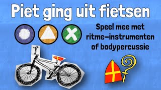 Piet ging uit fietsen  Meespeelpartituur voor ritmeinstrumenten of bodypercussie  Sinterklaas [upl. by Hogen]