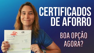 Certificados de Aforro são agora uma BOA OPÇÃO  Renda Maior [upl. by Anav960]