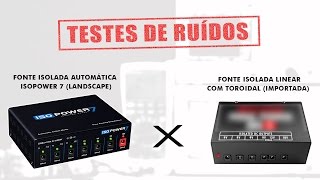 Testes de Ruídos entre Fontes Isoladas ISOPOWER 7 x Importada [upl. by Collimore]