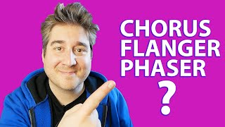 CHORUS FLANGER et PHASER quelles sont les différences [upl. by Suivatco]