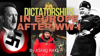 Dictatorships in Europe after World War I Various versions of Fascism Lecture 2 [upl. by Crim]