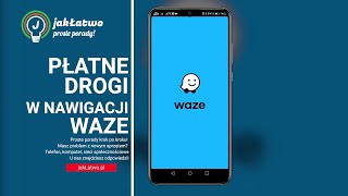 Płatne drogi i autostrady Jak omijać w nawigacji WAZE [upl. by Arvonio]