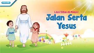 Jalan Serta Yesus  Lagu Sekolah Minggu  Maranatha Kids Video [upl. by Indira]