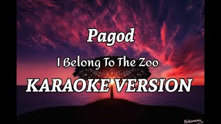 Pagod  I Belong To The Zoo  Karaoke Version [upl. by Berfield958]