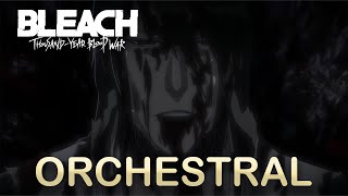 Bleach OST Byakuya Kuchiki Sad Theme  TYBW Orchestral Version [upl. by Drareg491]