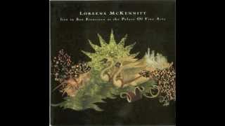 Loreena Mckennitt  She moved thru the Fair Live in San Francisco [upl. by Alitha889]