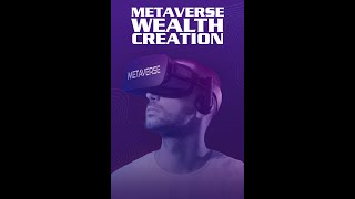 Metaverse Wealth Creation and How You Can Capitalize  Course [upl. by Shifra425]