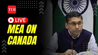 LIVE MEA briefing on Canada on Canada Khalistan Issue  India vs Canada  Justin Trudeau [upl. by Servetnick636]